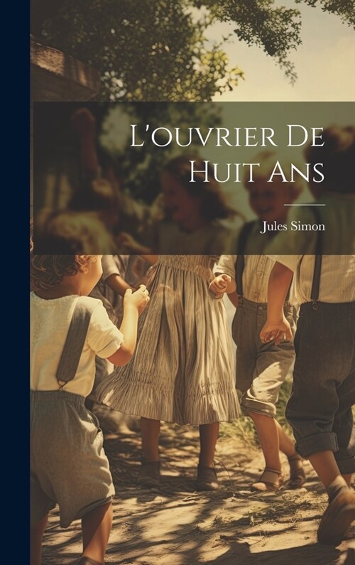 Louvrier de Huit Ans (Hardcover)