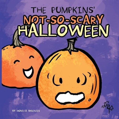 The Pumpkins Not-So-Scary Halloween (Paperback)