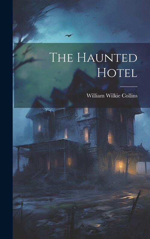 The Haunted Hotel (Hardcover)