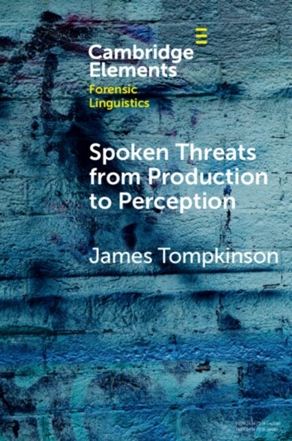 Spoken Threats from Production to Perception (Paperback)