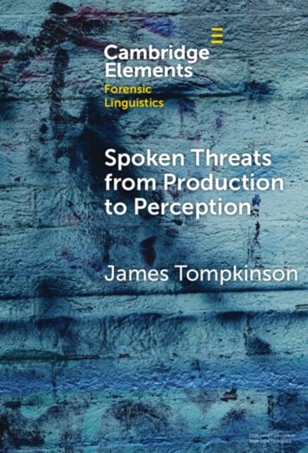 Spoken Threats from Production to Perception (Hardcover)