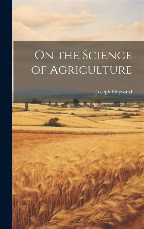 On the Science of Agriculture (Hardcover)