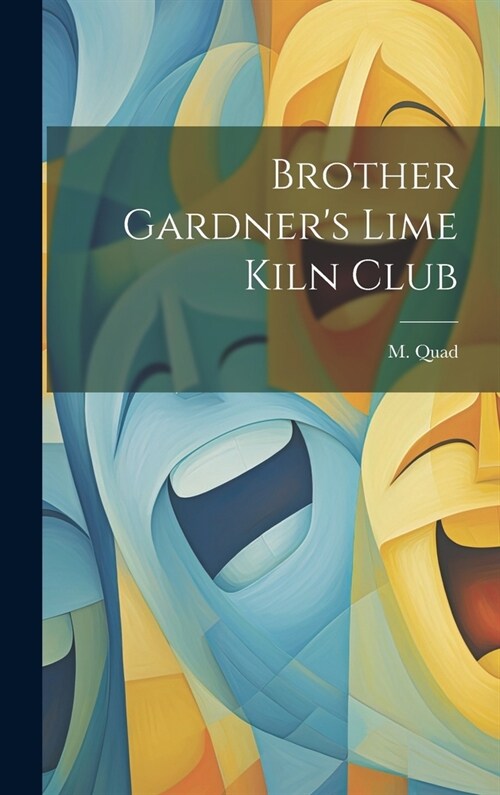 Brother Gardners Lime Kiln Club (Hardcover)