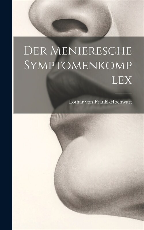 Der Menieresche Symptomenkomplex (Hardcover)