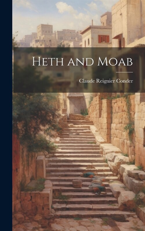 Heth and Moab (Hardcover)