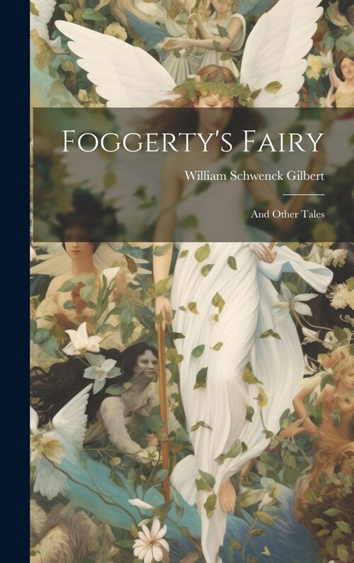 Foggertys Fairy: And Other Tales (Hardcover)