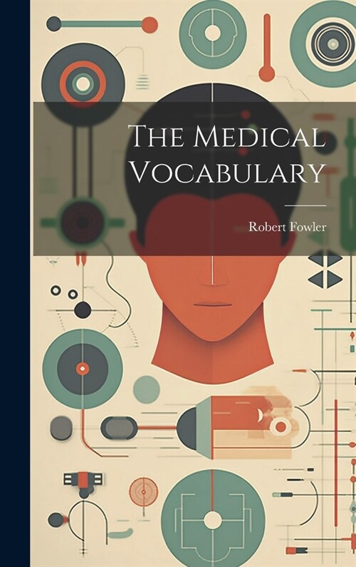 The Medical Vocabulary (Hardcover)