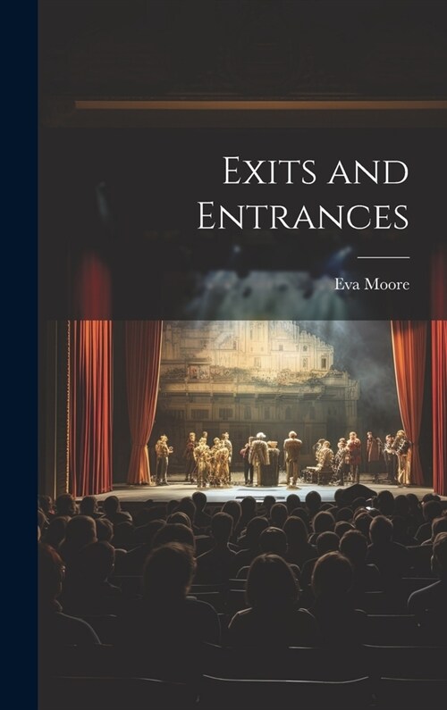 Exits and Entrances (Hardcover)
