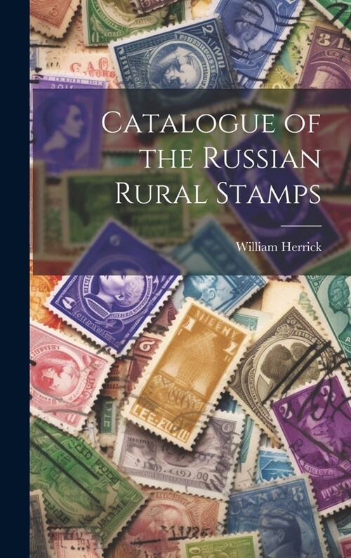 Catalogue of the Russian Rural Stamps (Hardcover)