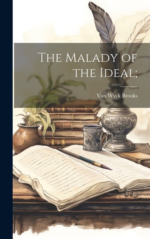 The Malady of the Ideal; (Hardcover)