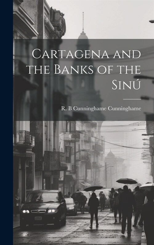 Cartagena and the Banks of the Sin? (Hardcover)