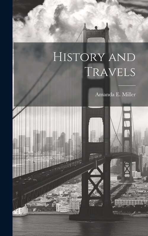 History and Travels (Hardcover)