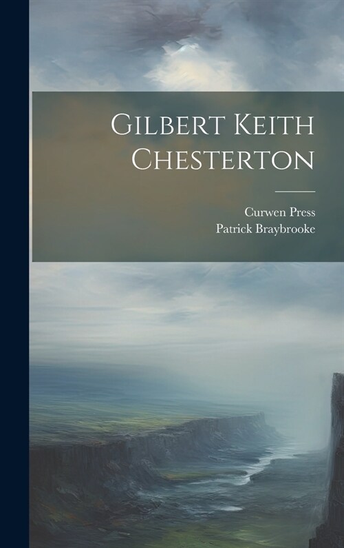 Gilbert Keith Chesterton (Hardcover)