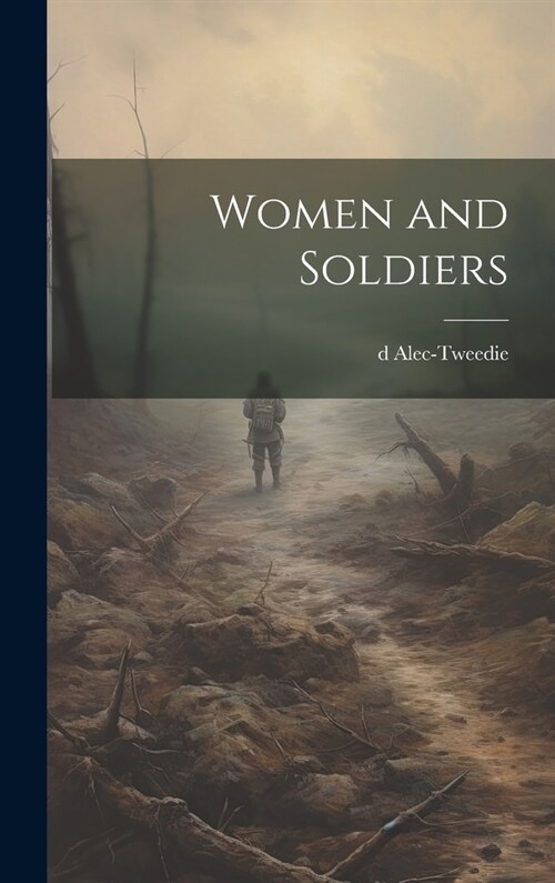 Women and Soldiers (Hardcover)