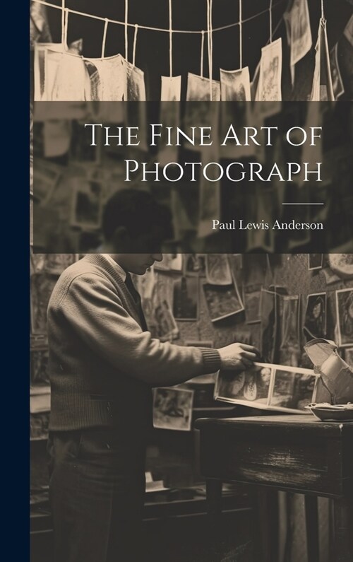 The Fine art of Photograph (Hardcover)