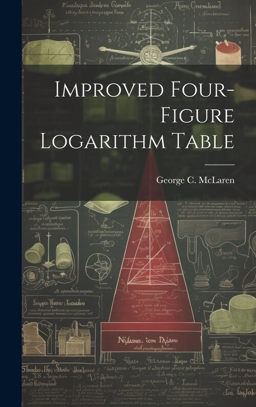 Improved Four-figure Logarithm Table (Hardcover)