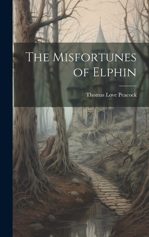 The Misfortunes of Elphin (Hardcover)