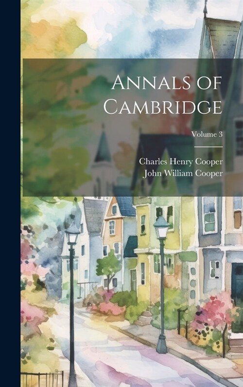 Annals of Cambridge; Volume 3 (Hardcover)