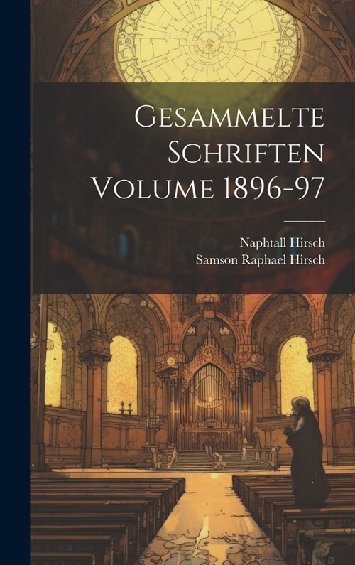 Gesammelte Schriften Volume 1896-97 (Hardcover)