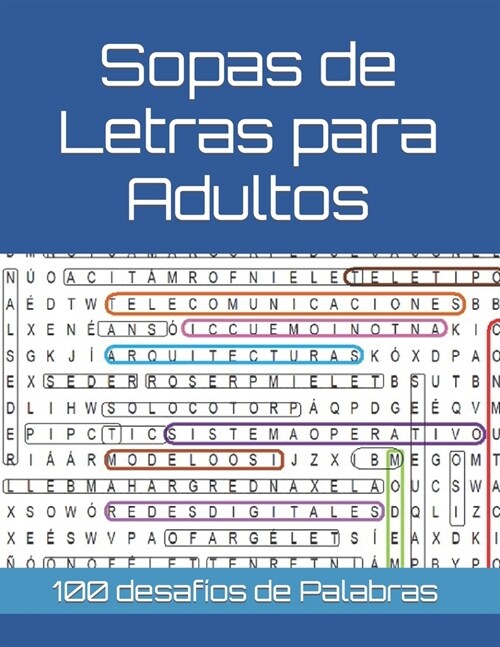 Sopas de Letras para Adultos: 100 desaf?s de Palabras (Paperback)