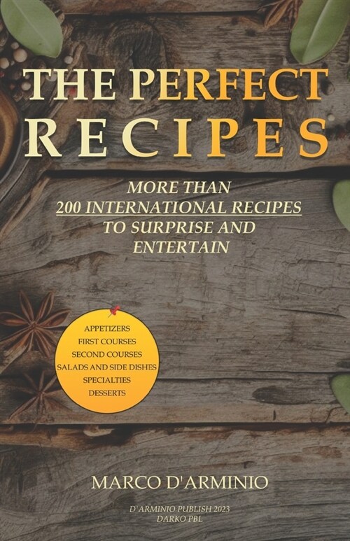 The Perfect Recipes: More than 200 International recipes to surprise and entertain (Paperback)