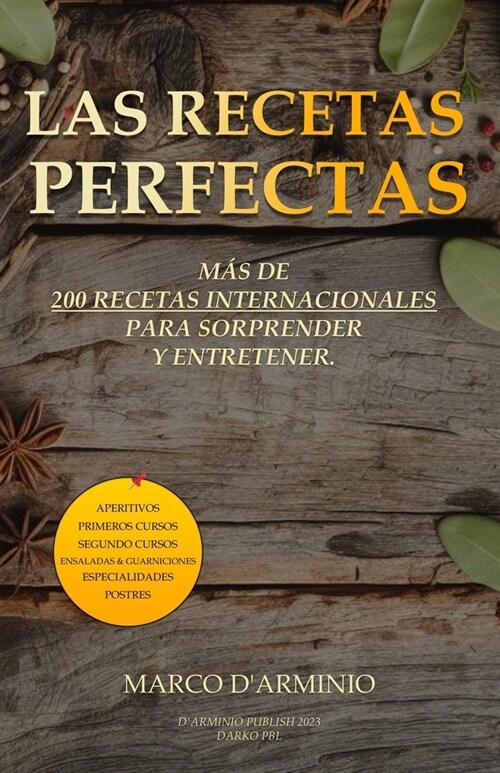 Las Recetas Perfectas: M? de 200 recetas internacionales para sorprender y entretener (Paperback)