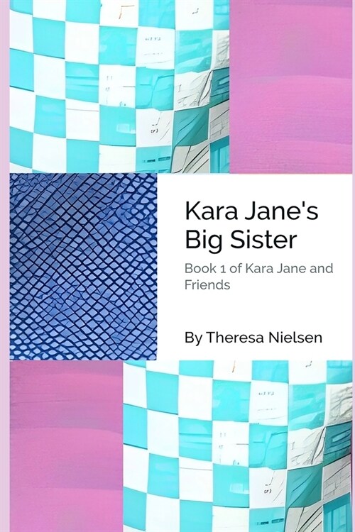 Kara Janes Big Sister (Paperback)