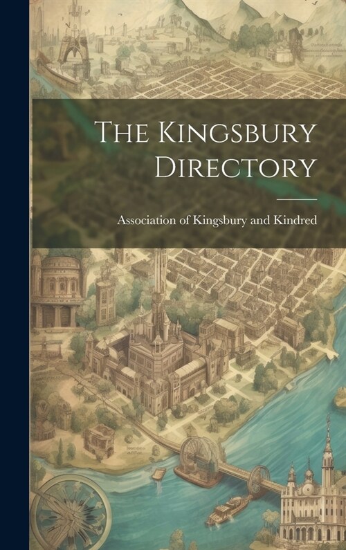 The Kingsbury Directory (Hardcover)