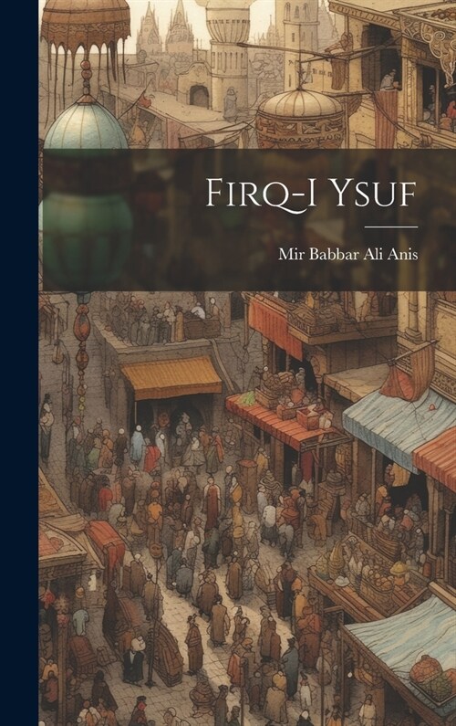 Firq-i Ysuf (Hardcover)