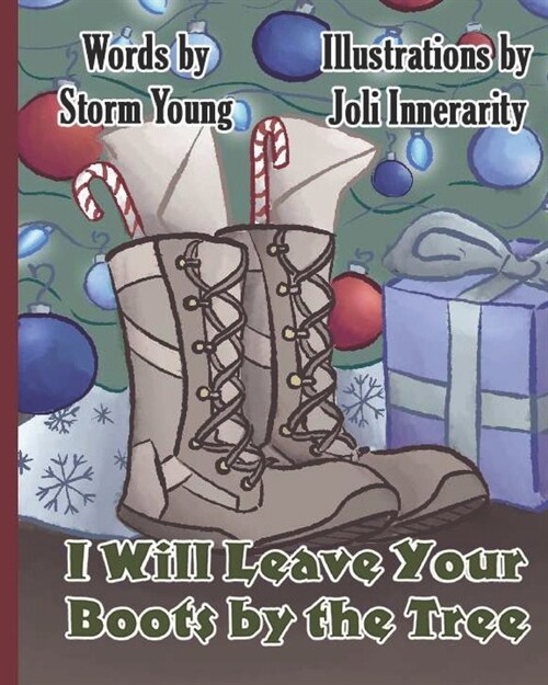 I Will Leave Your Boots By The Tree (Paperback)