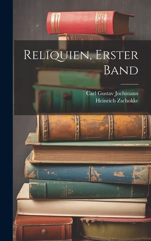 Reliquien, erster Band (Hardcover)