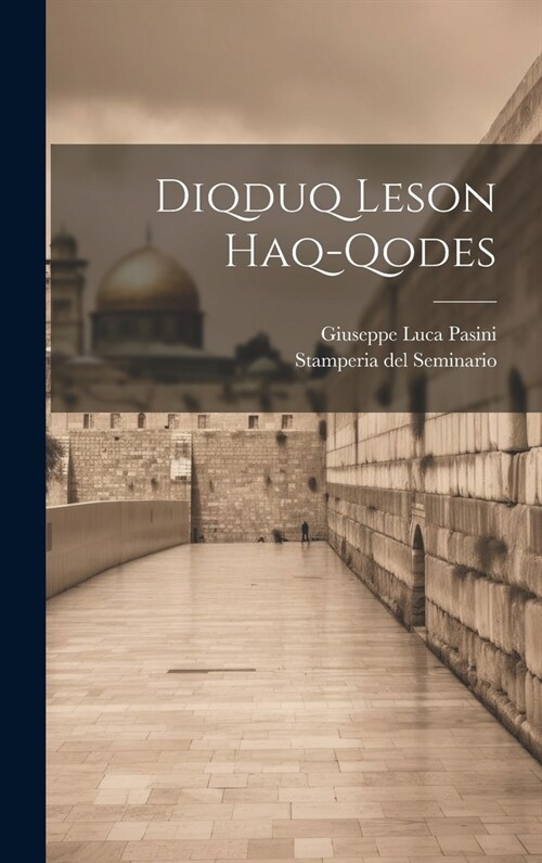 Diqduq Leson Haq-qodes (Hardcover)