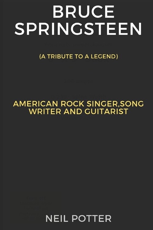Bruce Springsteen: American rock singer, song writer and guitarist (Paperback)
