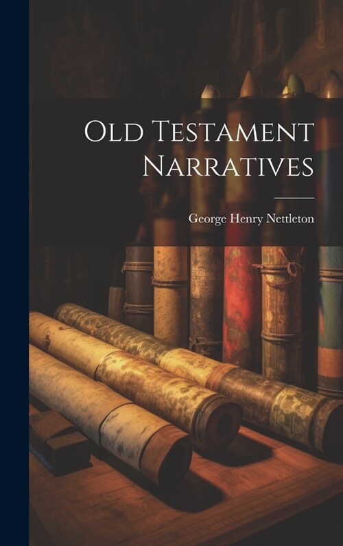 Old Testament Narratives (Hardcover)