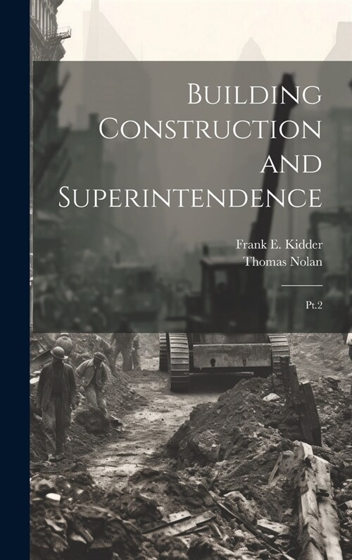 Building Construction and Superintendence: Pt.2 (Hardcover)