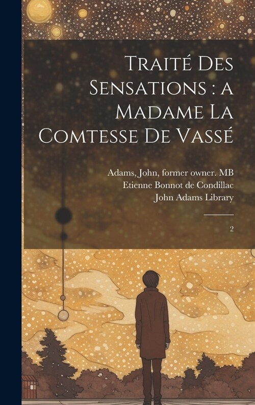 Trait?des sensations: a Madame la comtesse de Vass?2 (Hardcover)