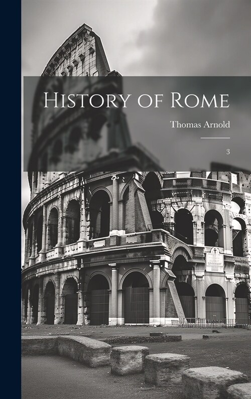 History of Rome: 3 (Hardcover)