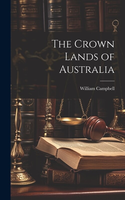 The Crown Lands of Australia (Hardcover)