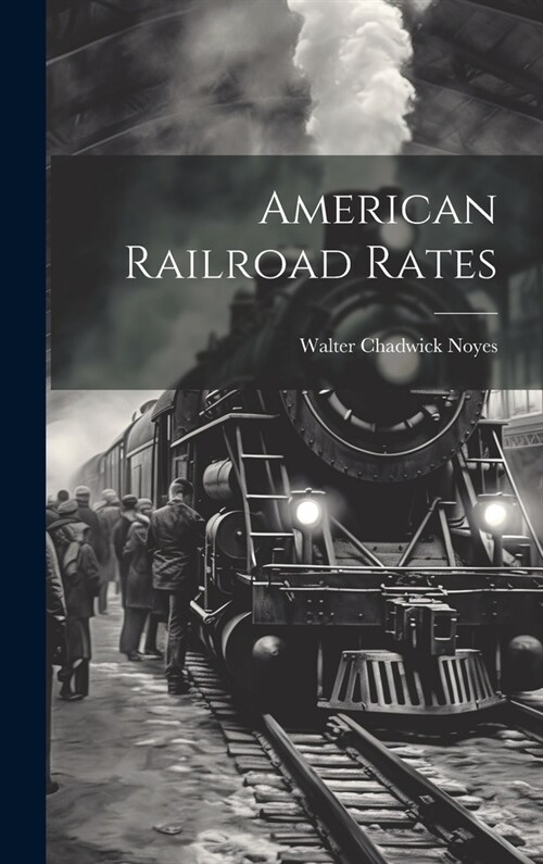 American Railroad Rates (Hardcover)