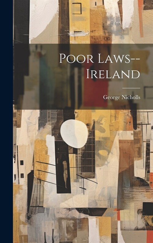 Poor Laws--Ireland (Hardcover)