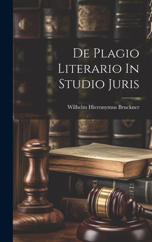 De Plagio Literario In Studio Juris (Hardcover)