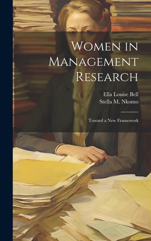 Women in Management Research: Toward a new Framework (Hardcover)