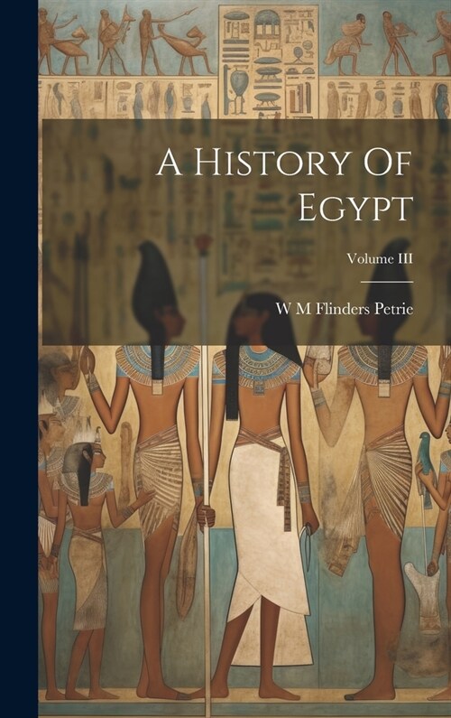 A History Of Egypt; Volume III (Hardcover)