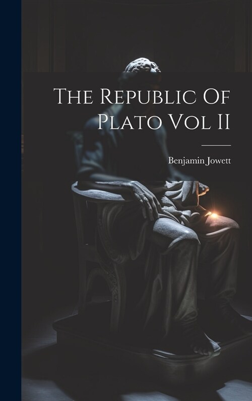 The Republic Of Plato Vol II (Hardcover)