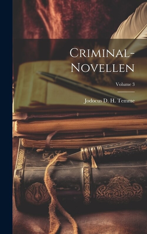 Criminal-novellen; Volume 3 (Hardcover)