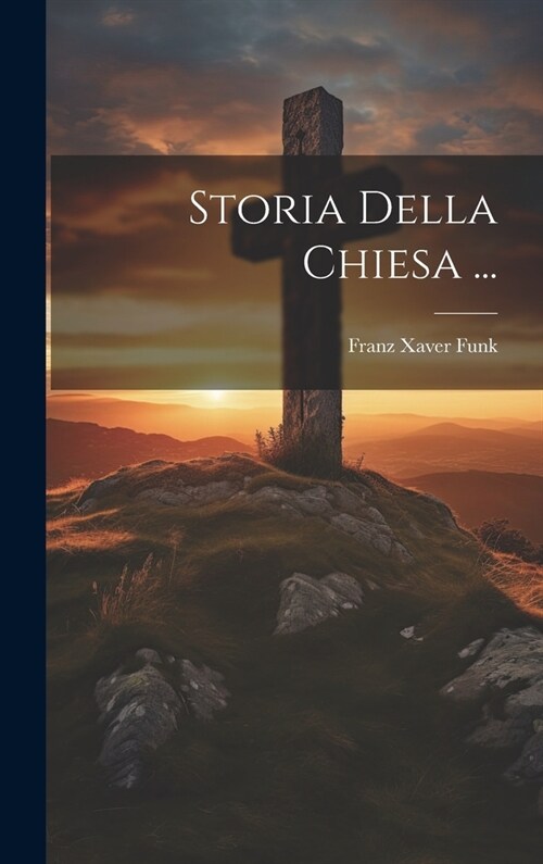 Storia Della Chiesa ... (Hardcover)