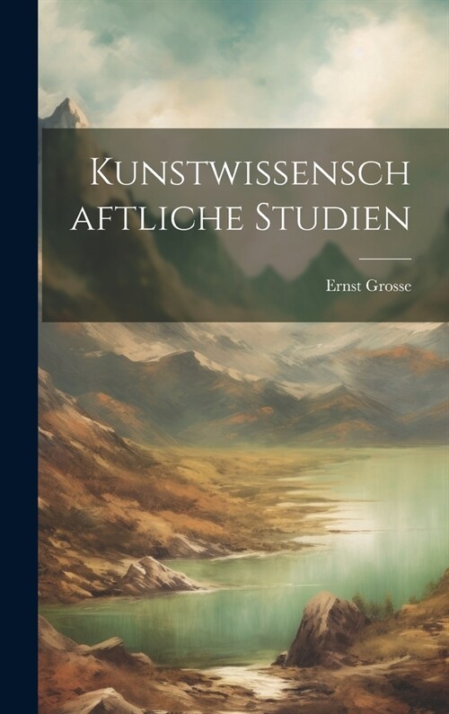 Kunstwissenschaftliche Studien (Hardcover)