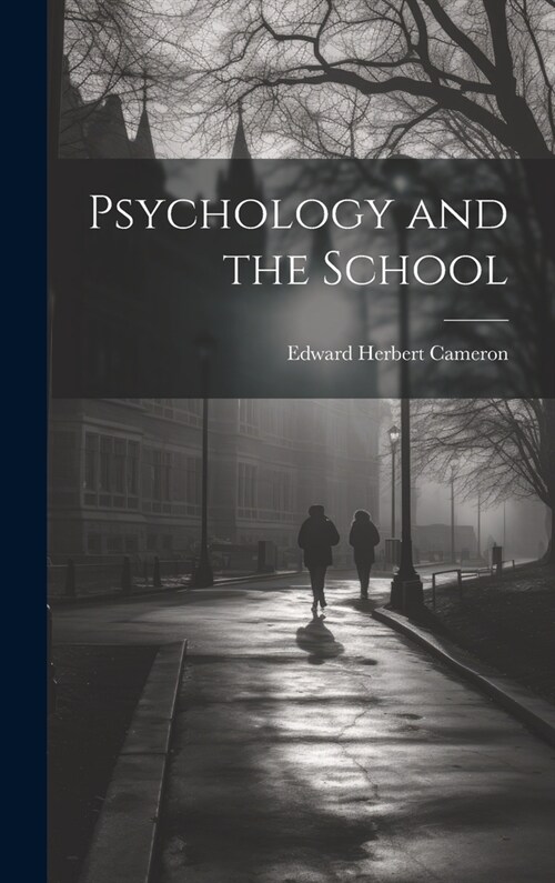 Psychology and the School (Hardcover)