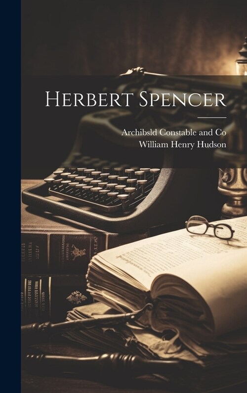 Herbert Spencer (Hardcover)