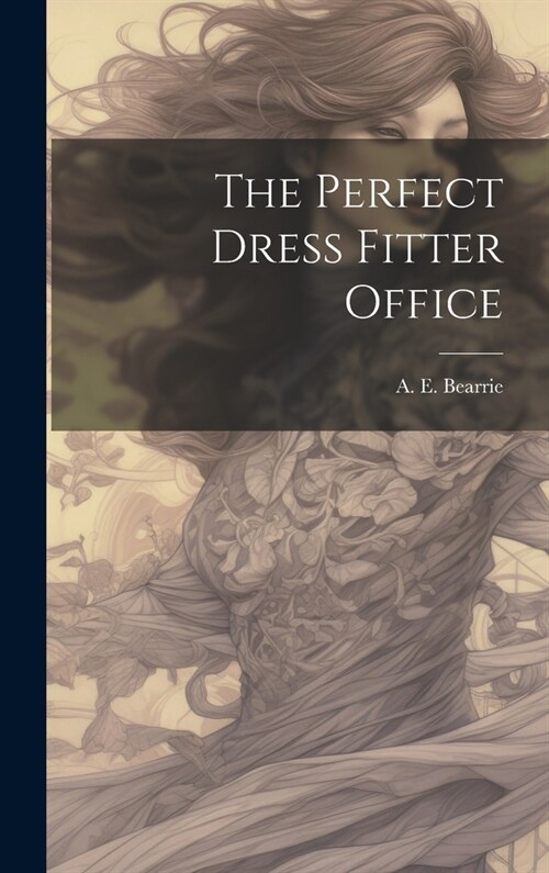 The Perfect Dress Fitter Office (Hardcover)